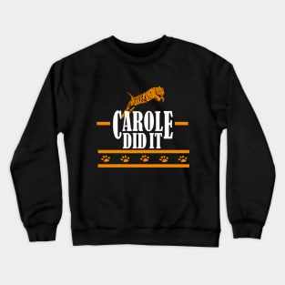 carole did it 2020 Crewneck Sweatshirt